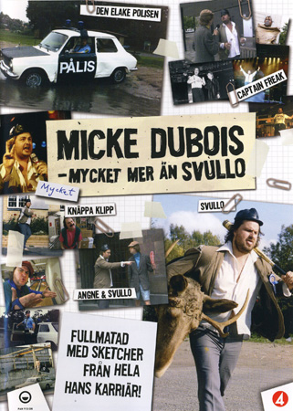 Micke Dubois - Mycket Mer Än Svullo