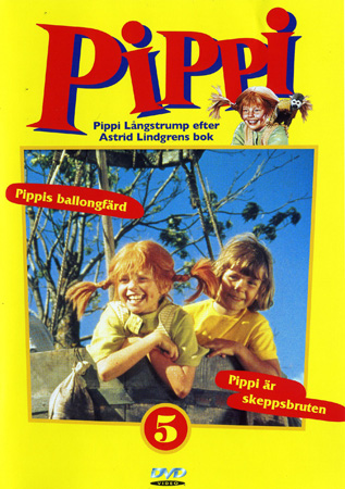 Pippi 5 - Pippis Ballongfärd / Pippi Är Skeppsbruten