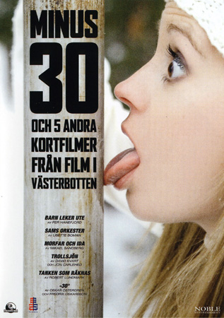 Minus 30 Och 5 Andra Kortfilmer Från Västerbotten