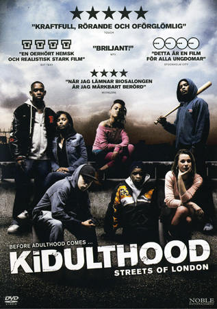 Kidulthood - Streets of London