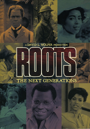 Roots - The Next Generations