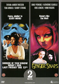 Shriek If You Know What I Did Last Friday The 13th / Ginger Snaps