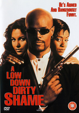 Low Down Dirty Shame