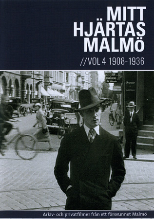 Mitt Hjärtas Malmö - Volym 4 1908-1936