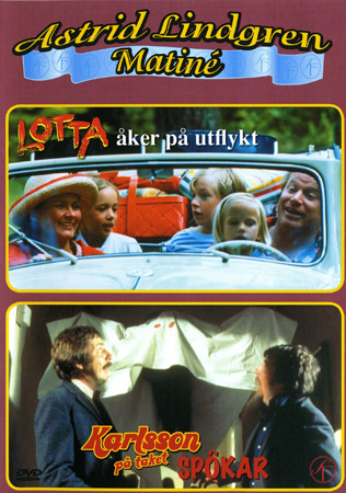 Lotta Åker På Utflykt/Karlsson På Taket Spökar