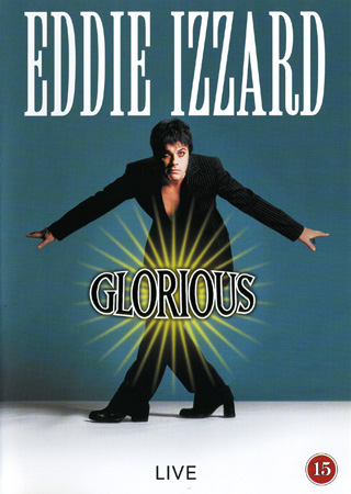 Eddie Izzard - Glorious