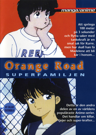 Orange Road - Superfamiljen - Del 2