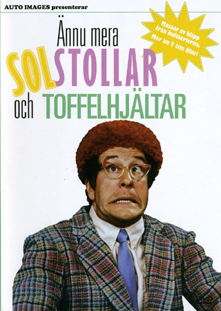 Ännu Mera Solstollar & Toffelhjältar