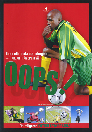Oops! - De Roligaste Fotbollstabbarna