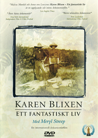 Karen Blixen - Ett Fantastiskt Öde