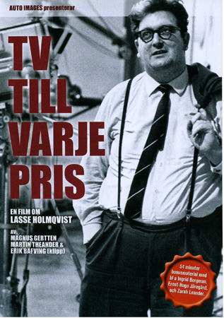 TV Till Varje Pris - En Film Om Lasse Holmqvist