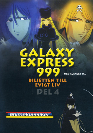 Galaxy Express 999 - Del 4 Rymdens Stora Tomhet