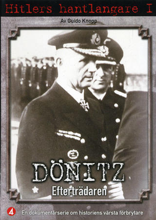 Hitlers Hantlangare - Dönitz