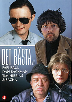 Det Bästa Av Papi Raul, Dan Bäckman, Tim Hibbins & Sacha