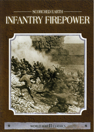 Scorched Earth - Infantry Firepower