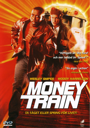 Money Train (ej svensk text)