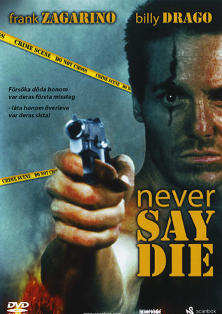 Never Say Die