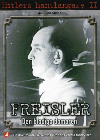 Hitlers Hantlangare - Freisler