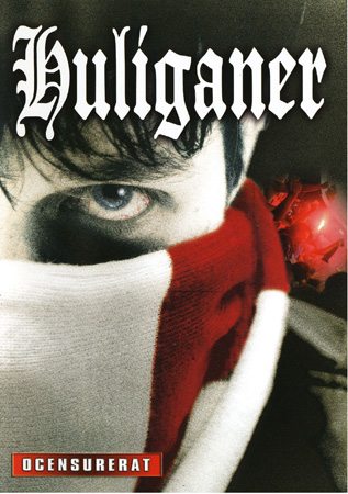 Huliganer - Ocensurerat