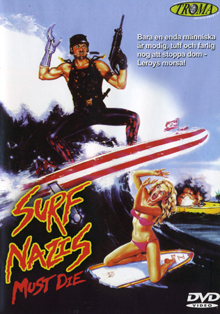 Surf Nazis Must Die
