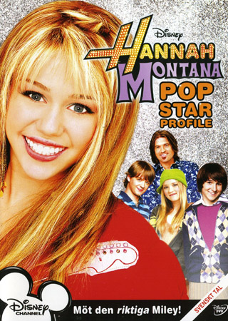 Hannah Montana - Pop Star Profile