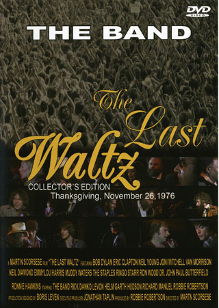 The Band - The Last Waltz
