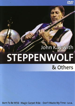John Kay With Steppenwolf & Others