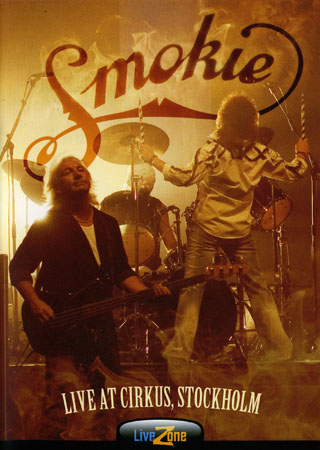 Smokie - Live At Cirkus, Stockholm