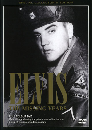 Elvis Presley - The Missing Years