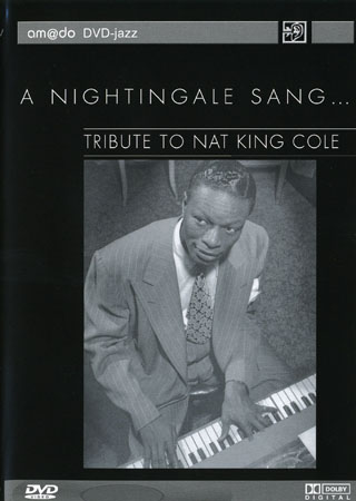 Tribute To Nat King Cole - A Nightingale Sang...