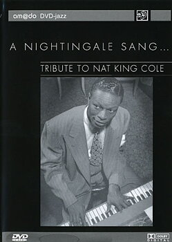 Tribute To Nat King Cole - A Nightingale Sang...