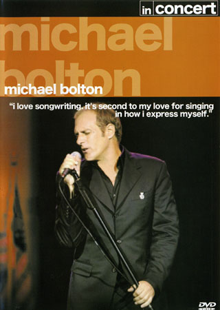 Michael Bolton - In Concert