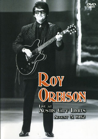 Roy Orbinson - Live At Austin City Limits 1982