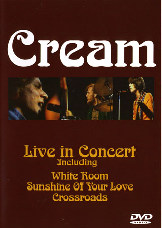 Cream - Live In Concert