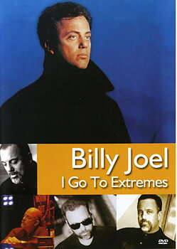 Billy Joel - I Go To Extremes