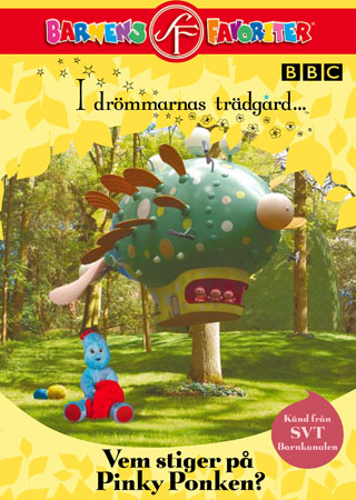 I Drömmarnas Trädgård… - Vem Stiger På Pinky Ponken?