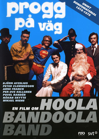 Progg På Väg - En Film Om Hoola Bandoola Band