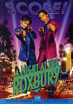 A Night At the Roxbury
