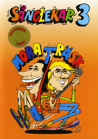 Mora Träsk - Sånglekar 3
