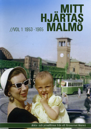 Mitt Hjärtas Malmö - Volym 1 1953-1965