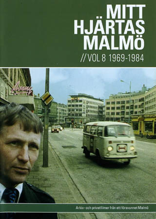Mitt Hjärtas Malmö - Volym 8 1969-1984