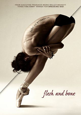 Flesh And Bone - Säsong 1