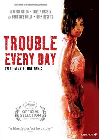 Trouble Every Day