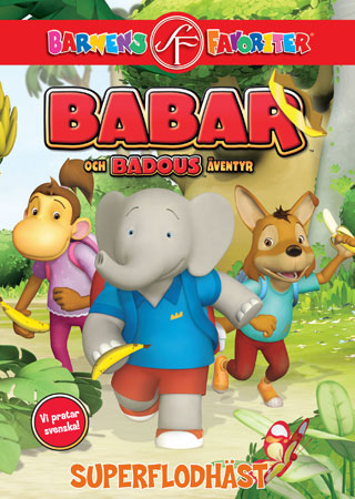 Babar Och Badous Äventyr - Superflodhäst
