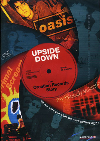 Upside Down - The Creation Records Story