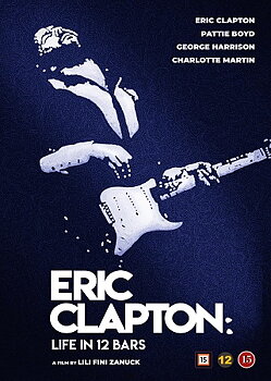 Eric Clapton: Life In 12 Bars