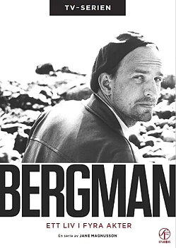 Bergman - Ett Liv I Fyra Akter (TV-serien)