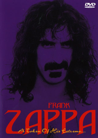 Frank Zappa - A Taken of His Extreme…