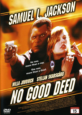 No Good Deed