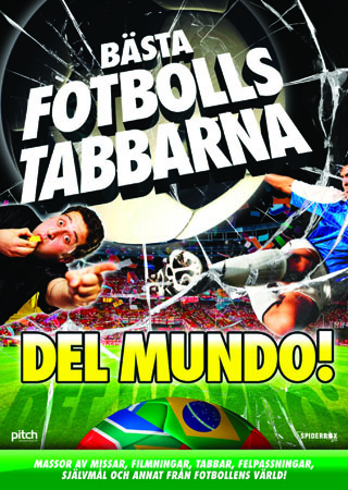 Bästa Fotbollstabbarna - Del Mundo!